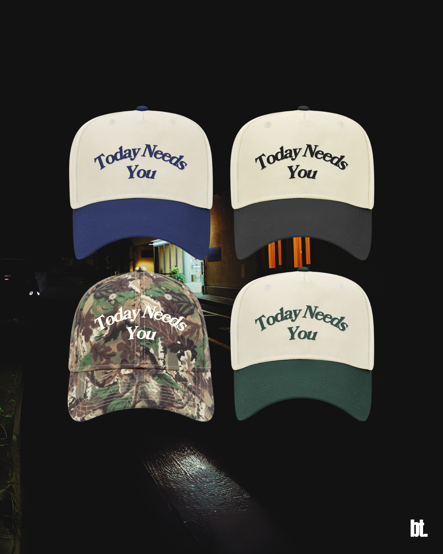 Today Needs You Hat